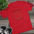 No King But Christ Unisex Tri-Blend Crew Tee - Appeal to Heaven USA